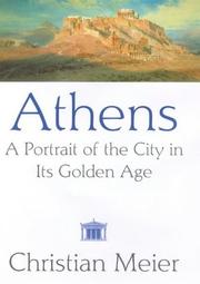 Athens : a portrait of the city in its Golden Age