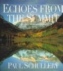 Cover of: Echoes from the Summit: Writings and Photographs (The Wilderness Experience)