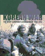 The Korean War : the West confronts communism, 1950-1953