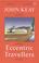Cover of: Eccentric Travellers