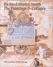 Richard Shirley Smith : the paintings & collages 1957 to 2000