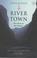 Cover of: River Town