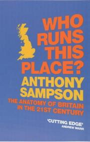 Who runs this place? : the anatomy of Britain in the 21st century