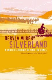 Silverland by Dervla Murphy
