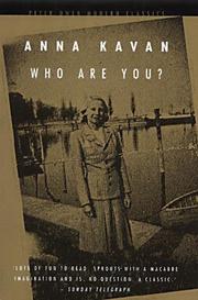 Who are you ? by Anna Kavan