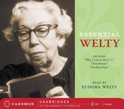 Cover of: Essential Welty CD: Why I Live at the P.O., A Memory, Powerhouse and Petrified Man