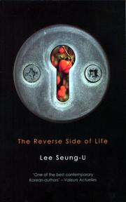 REVERSE SIDE OF LIFE; TRANS. BY YOO-JUNG KONG by Lee, Seung-U, Sung-u Yi, Yoo-jung Kong