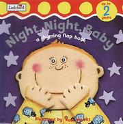 Night, night, baby : a rhyming flap book