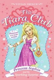 Cover of: The Tiara Club 5: Princess Sophia and the Sparkling Surprise (The Tiara Club)