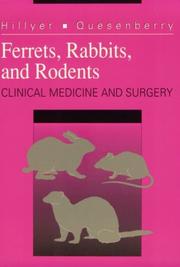 Cover of: Ferrets, Rabbits, and Rodents: Clinical Medicine and Surgery