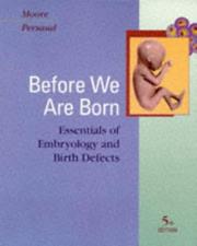 Before we are born : essentials of embryology and birth defects