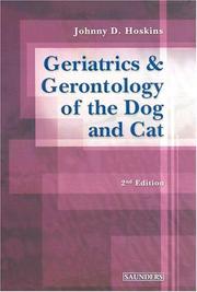 Cover of: Geriatrics and gerontology of the dog and cat