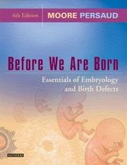 Before we are born : essentials of embryology and birth defects