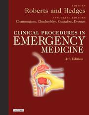 Clinical procedures in emergency medicine by Roberts, James R., Jerris R. Hedges, James R. Roberts, Jerris Hedges