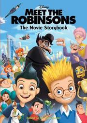 Cover of: Meet the Robinsons: The Movie Storybook (Meet the Robinsons)
