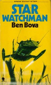 Cover of: Star Watchman by Ben Bova