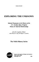 Cover of: Exploring the Unknown: Selected Documents in the History of the U.S. Civil Space Program: Vol. II: External Relationships