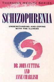 Schizophrenia : understanding and coping with the illness