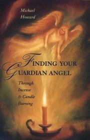 Finding your guardian angel : through incense & candle burning