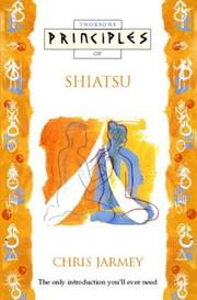 Principles of Shiatsu : all you need to know