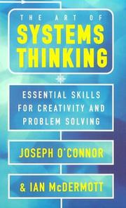 The art of systems thinking : essential skills for creativity and problem solving