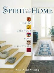 Spirit of the home : how to make your home a sanctuary