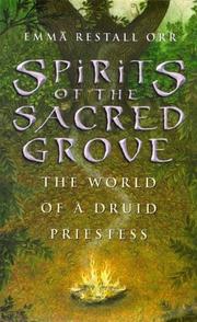 Cover of: Spirits of the Sacred Grove: The World of a Druid Priestess
