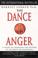 Cover of: The Dance of Anger