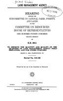 Cover of: Land management agency: hearing before the Subcommittee on National Parks, Forests, and Lands of the Committee on Resources, House of Representatives, One Hundred Fourth Congress, second session, on H.R. 2941 ... March 5, 1996--Washington, DC.