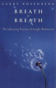 Cover of: Breath By Breath - The Liberating Practice of Insight Meditation