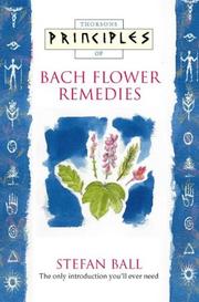 Cover of: Principles of Bach Flower Remedies