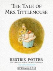 The tale of Mrs. Tittlemouse by Beatrix Potter, Wendy Rasmussen, H.Y. Xiao PhD