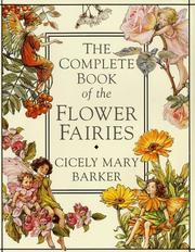 The Complete Book of Flower Fairies by Cicely Mary Barker