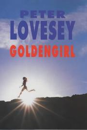 Goldengirl by Peter Lovesey
