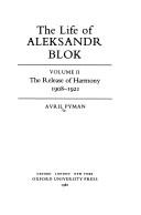 The life of Aleksandr Blok by Avril Pyman