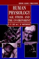 Human physiology : age, stress, and the environment