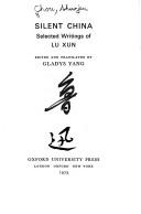 Silent China; selected writings of Lu Xun by Lu Xun