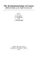 The psychoimmunology of cancer : mind and body in the fight for survival?