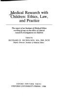 Medical research with children : ethics, law, and practice : the report of an Institute of Medical Ethics working group on the ethics of clinical research investigations on children