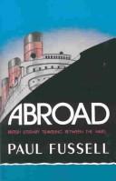 Abroad by Paul Fussell
