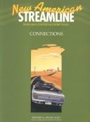 New American streamline : an intensive American English series for intermediate students. Connections. Student book