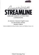 Cover of: American streamline connections: an intensive American English course for intermediate students