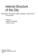 Cover of: Internal Structure of the City by Larry S. Bourne