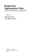 Progressive supranuclear palsy : clinical and research approaches