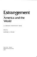 Cover of: Estrangement by edited by Sanford J. Ungar.