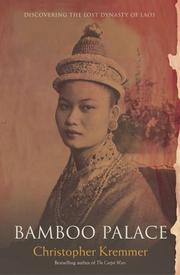 Cover of: Bamboo palace: discovering the lost dynasty of Laos