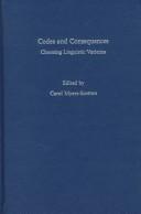 Cover of: Codes and consequences: choosing linguistic varieties
