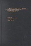 Cover of: A state of nations: empire and nation-making in the age of Lenin and Stalin