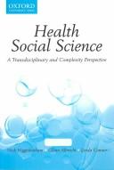 Cover of: Health social science: a transdisciplinary and complexity perspective