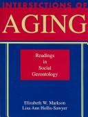 Cover of: Intersections of Aging: Readings in Social Gerontology